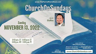 Church On Sundays, with Dallas | November 13, 2022