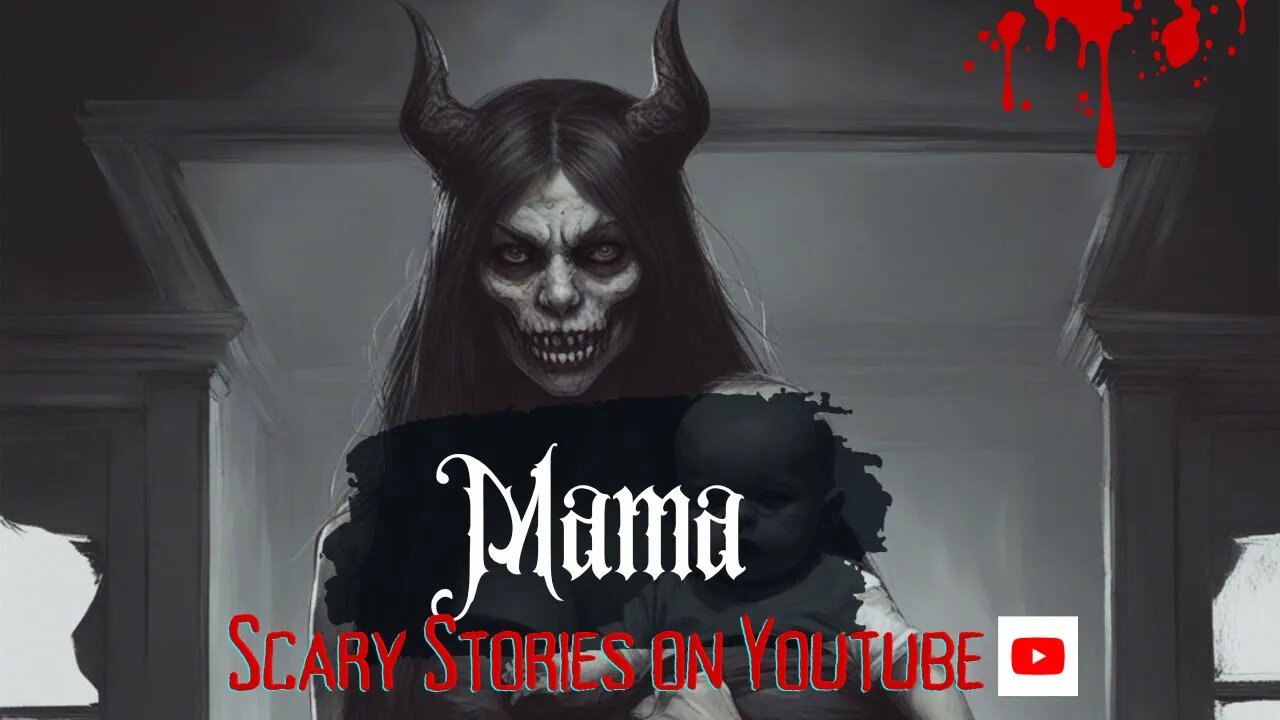 “Mama” Animated Scary Stories on Youtube #ghosts #haunted #scarystories #animatedscarystory