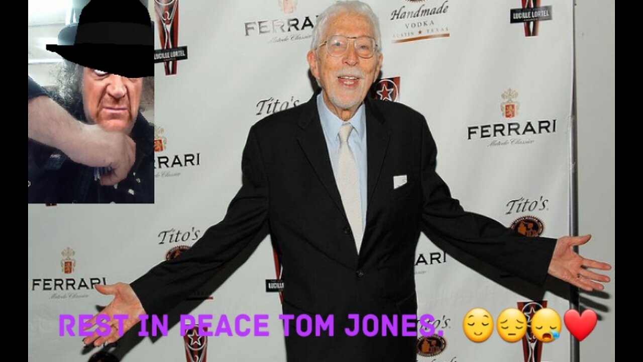 Tom Jones Has Passed Away. 😌😔😪❤