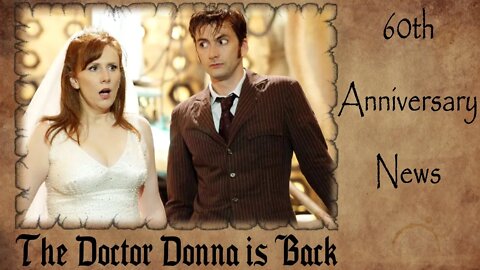 The Doctor Donna Returns | Doctor Who 60th Anniversary News