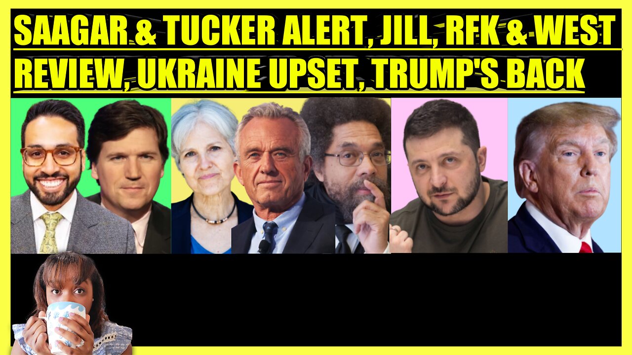 TUCKER CARLSON & SAAGAR FREE SPEECH, JILL STEIN, RFK & CORNEL WEST REVIEW, TRUMP BALLOT NEWS