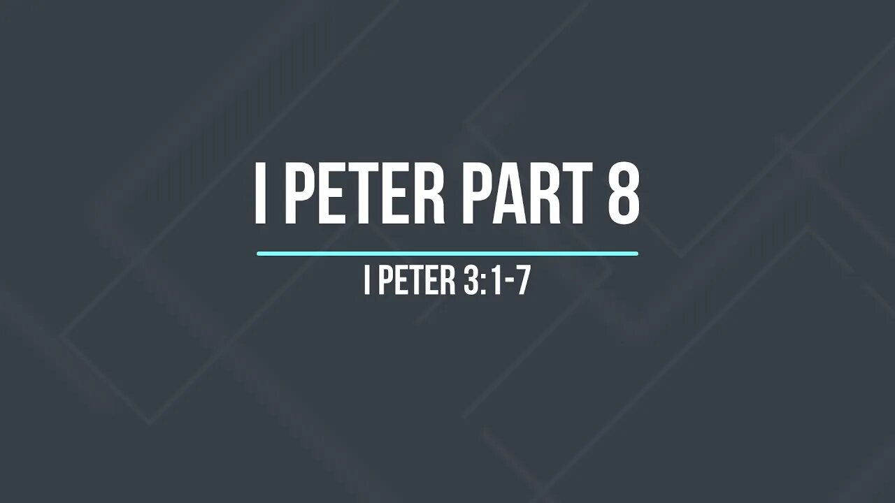 I Peter Part 8