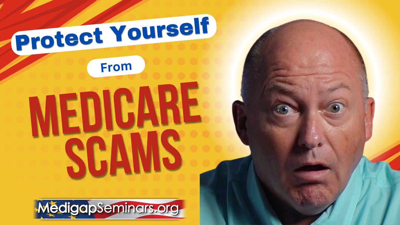 Protect Yourself from Medicare Scams