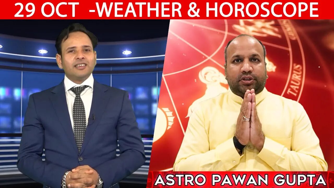 Weather Report & Horoscope - 29 OCTOBER | VARUN TIWARI | ASTRO PAWAN