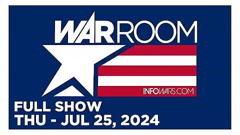 WAR ROOM (Full Show) 07_25_24 Thursday