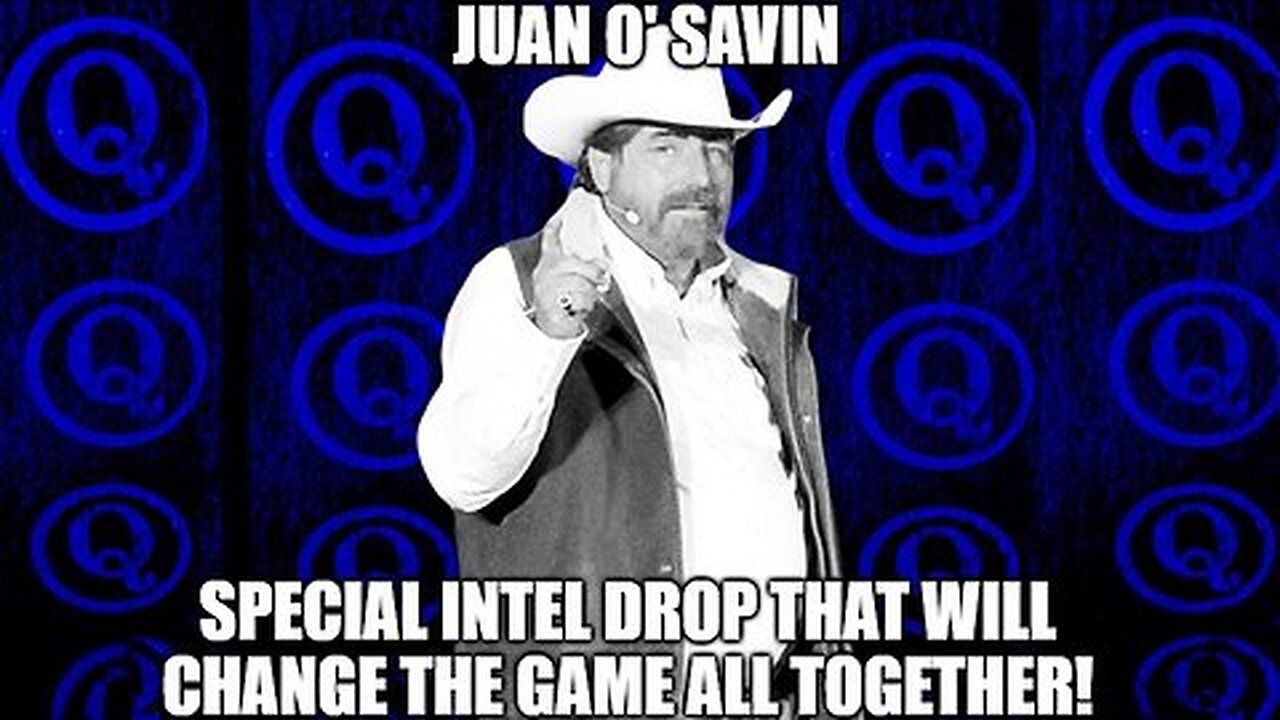 Juan O Savin Update 10.5.24- Special Intel Drop That Will Change the Game All Together!