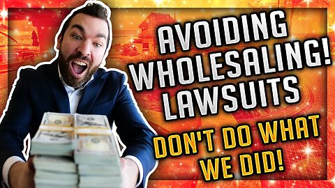 Avoiding Lawsuits From Real Estate & wholesale Deals