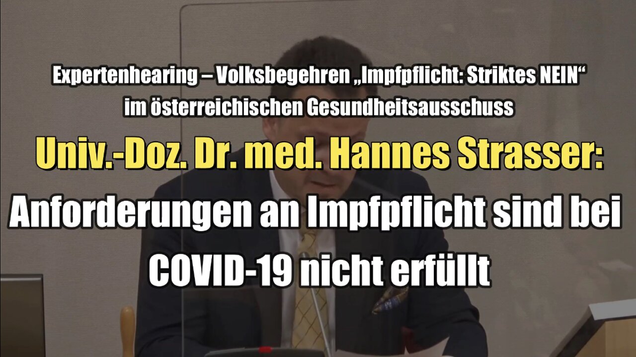 Dr. med. Hannes Strasser: Anforderungen an Impfpflicht sind bei COVID-19 nicht erfüllt (21.04.2022)