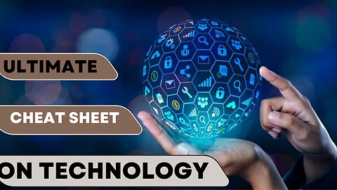 the ultimate cheat sheet on tchnology