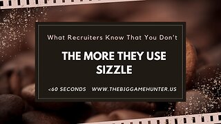 👉The More Recruiters Use Sizzle | What Recruiters Know That You Don’t