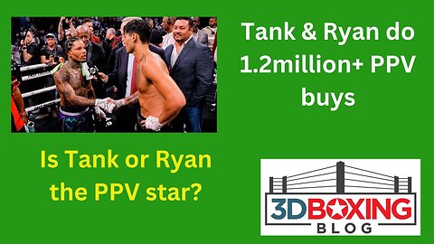 Tank & rYAN DO 1.2MILL+ PPV buys! Who's the PPV star?