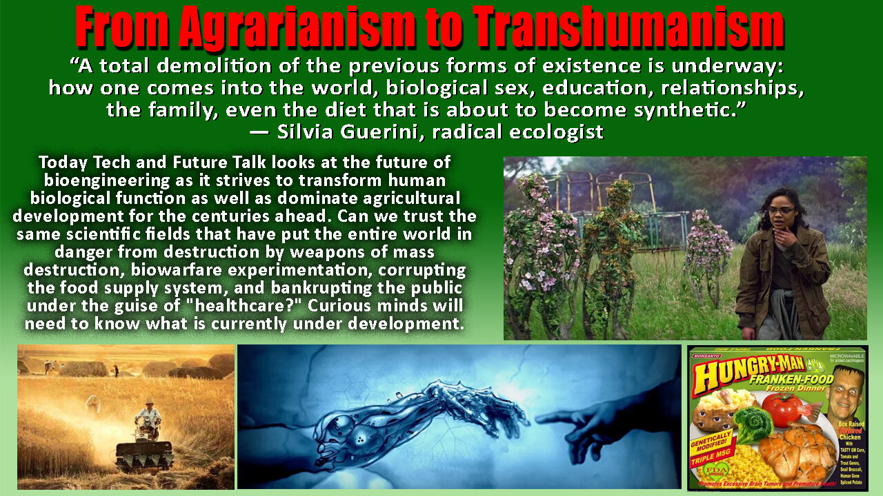 From Agrarianism to Transhumanism