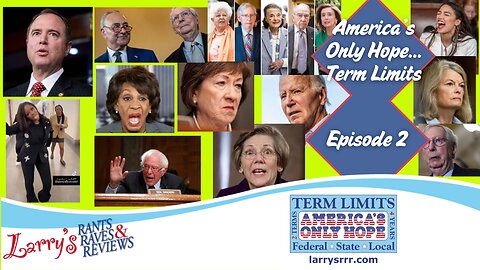 Episode 2: Americas Only Hope...Term Limits