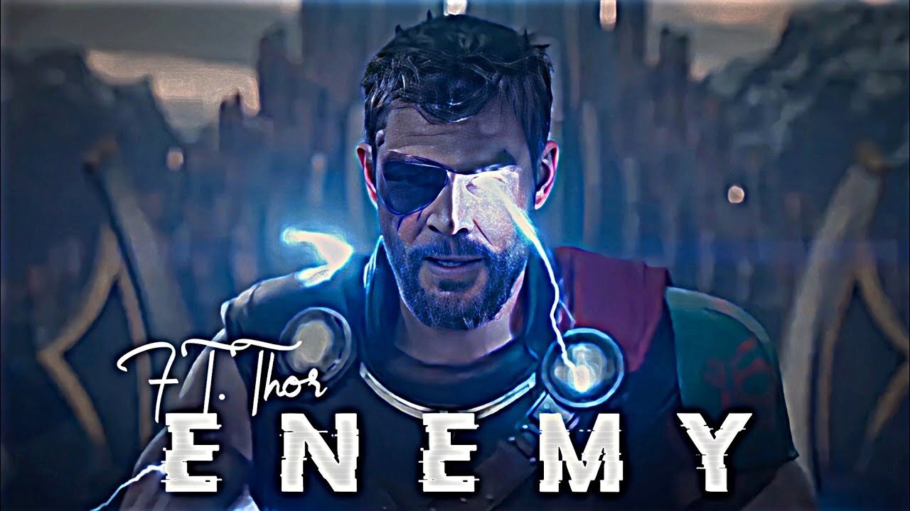 Enemy - Thor Edit || Enemy Song Status (link in Description)