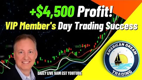 $4,500 Profit In A Day - VIP Member's Epic Day Trading Success In The Stock Market