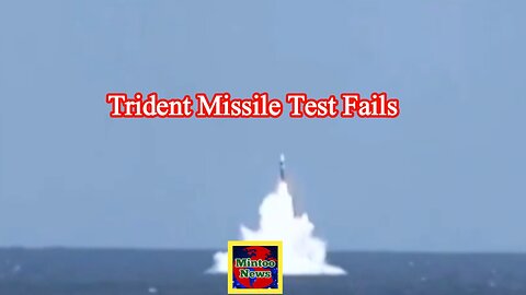 Embarrassment for Ministry of Defence as Trident missile test fails