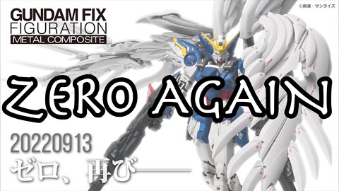 GUNDAM FIX FIGUARTION METAL COMPOSITE WING GUNDAM ZERO [EW] RENEWAL ZERO AGAIN!