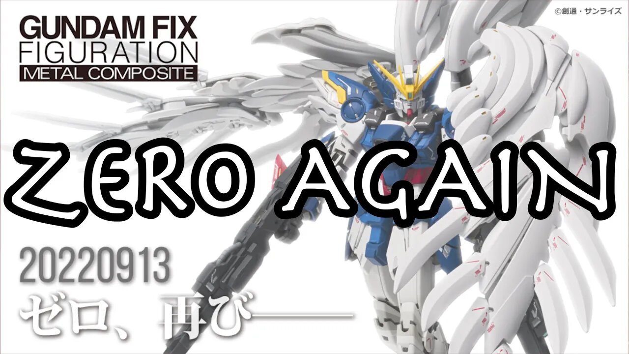 GUNDAM FIX FIGUARTION METAL COMPOSITE WING GUNDAM ZERO [EW] RENEWAL ZERO AGAIN!