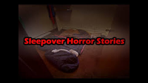 3 True Sleepover Horror Stories