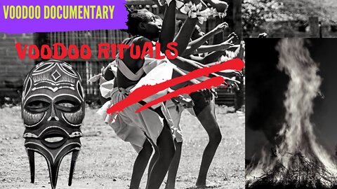 Voodoo Documentary - Voodoo Rituals