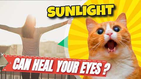 Can Sunlight Actually be GOOD For Your Eyes? This Might Be Just The Thing You've Been Looking For