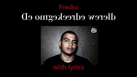 Freku-omgekeerde wereld(world upside down)with english lyrics