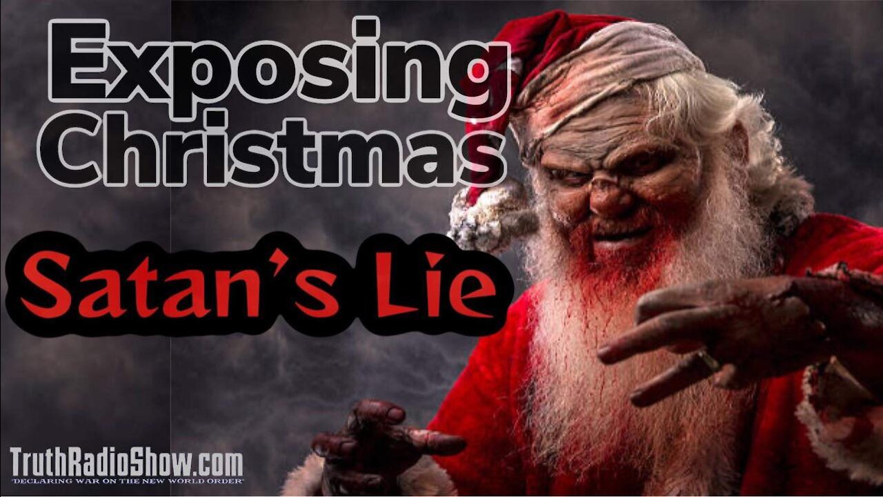 Exposing Christmas Satan's Lies Marathon - Spiritual Warfare Friday
