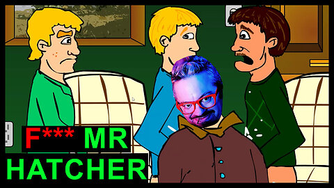 Tonight We're Going To F*** Mr Hatcher.