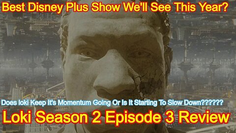 Loki Season 2 Episode 3 Review