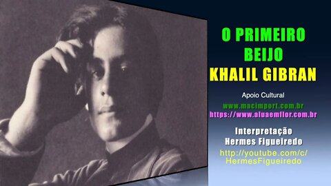 Poesia"O Primeiro Beijo" [Khalil Gibran]