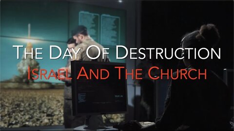 The Day of Destruction - Israel and The Church - Jacob Prasch