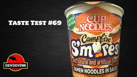 Taste Test #69: Campire Smores Ramen