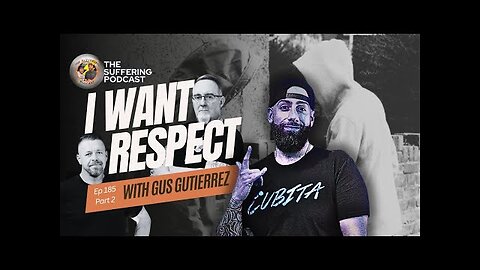 I Want Respect with Gustavo Gutierrez Pt.2