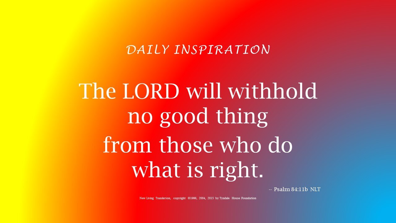 One Minute Daily Devotional -- Psalm 84:11b
