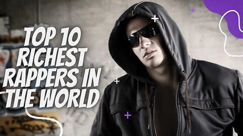 TOP 10 RICHEST RAPPERS IN THE WORLD