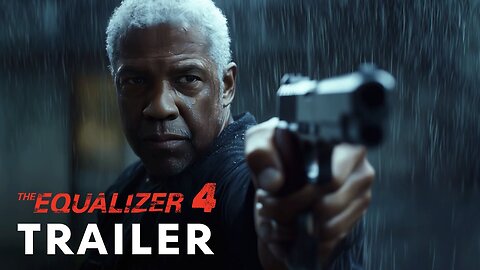The Equalizer 4 (2025) - Teaser Trailer Denzel Washington - Latest Update & Release Date