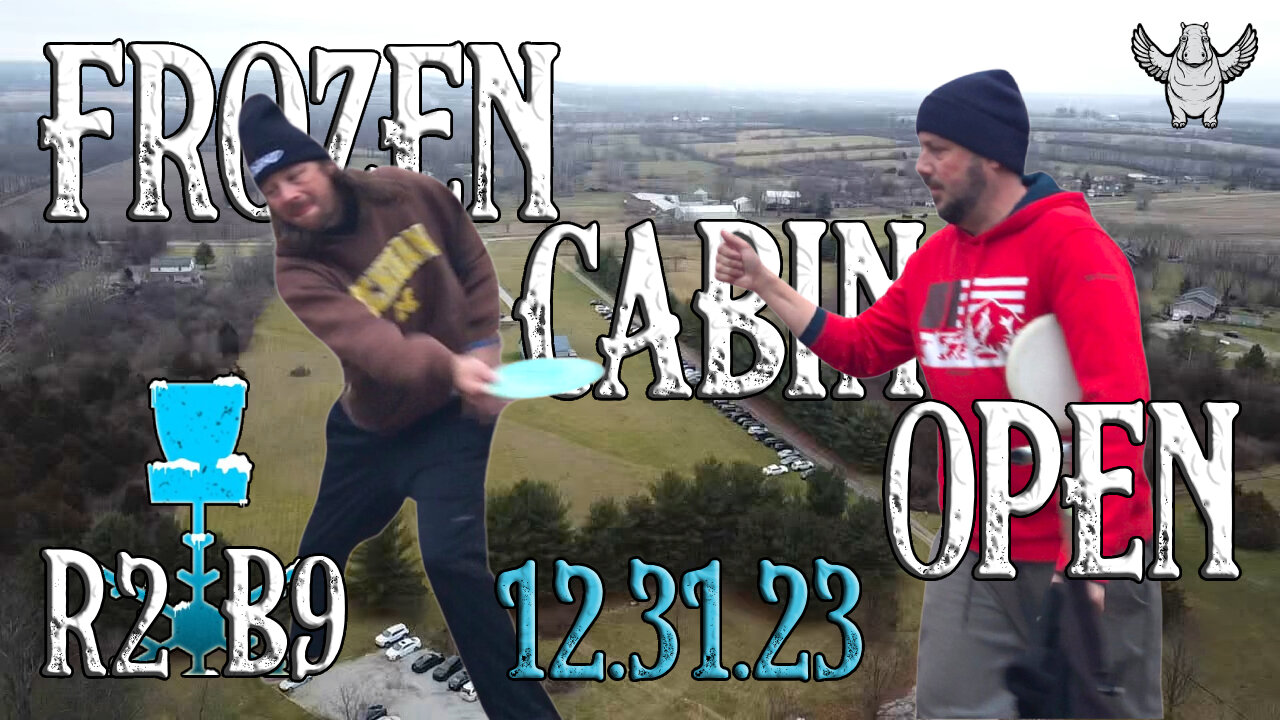 frozen cabin open round 2 back 9 (fuhrman, kraus, crow, daddabbo)