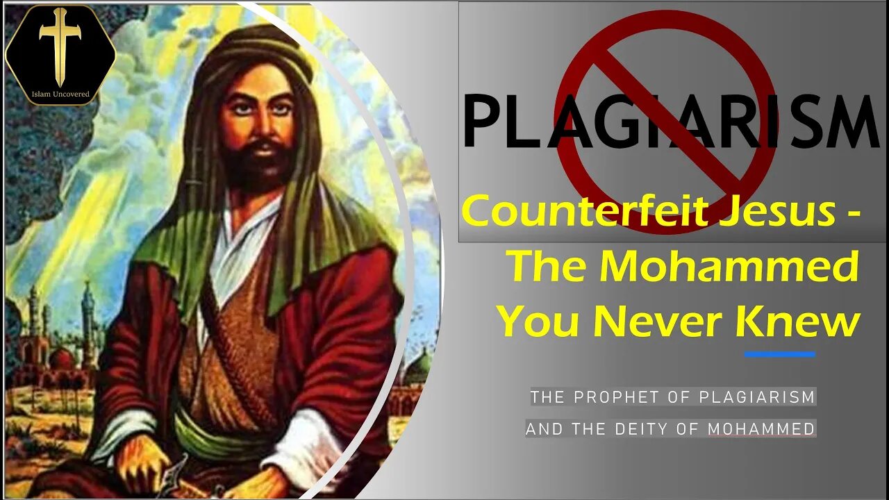 Counterfeit Jesus - Muhammad, Prophet of Plagiarism - with Adam Seeker