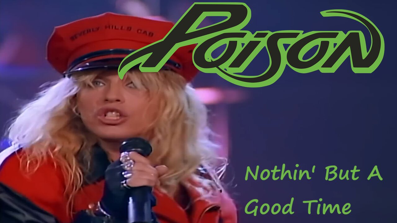 Poison - Nothin' But A Good Time (Official Music Video)