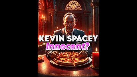KEVIN SPACEY - INNOCENT?
