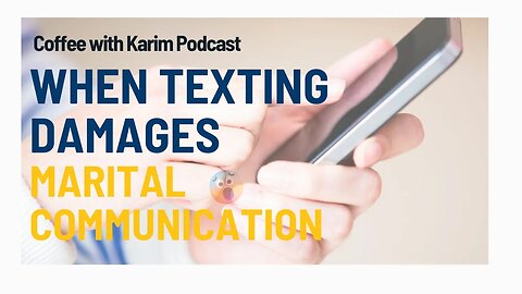 When Texting is Damaging Your Marriage
