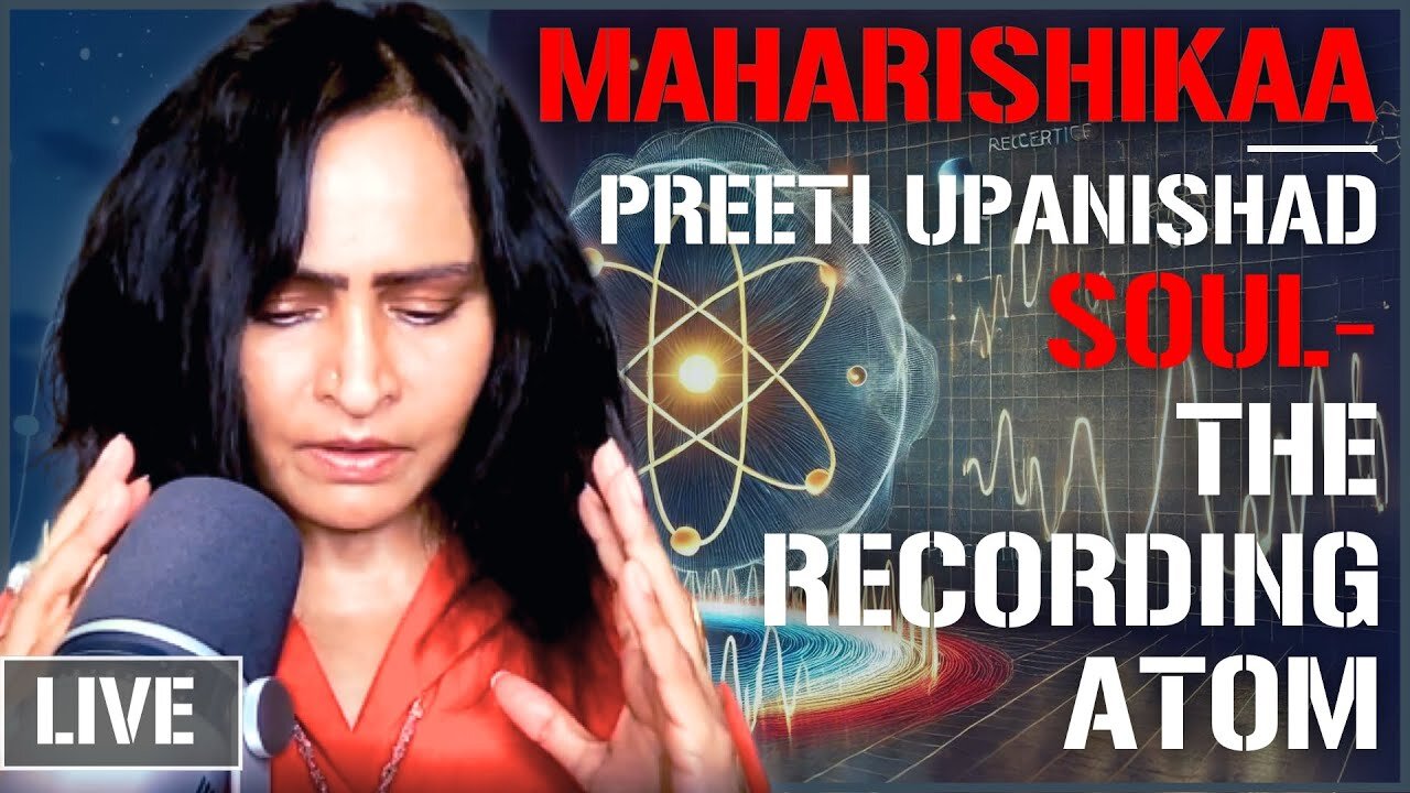 Maharishikaa | What is the nature of the Soul? Is the Soul an Atom? | Preeti Upanishad