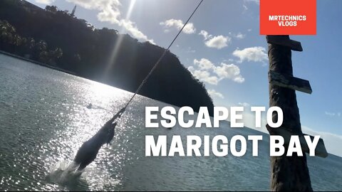 Escaped Quarantine to hit the beaches in St Lucia p2 | chilling in Marigot Bay