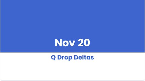 Q DROP DELTAS NOV 20