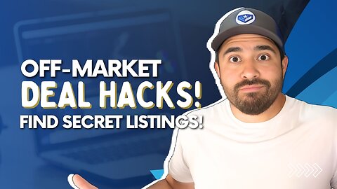TOP 6 WAYS TO FIND OFF MARKET REAL ESTATE DEALS FOR YOUR BUYERS!