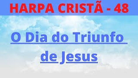 Hino da harpa 48