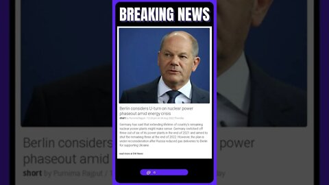 Latest Reports: Berlin considers U-turn on nuclear power phaseout amid energy crisis #shorts #news