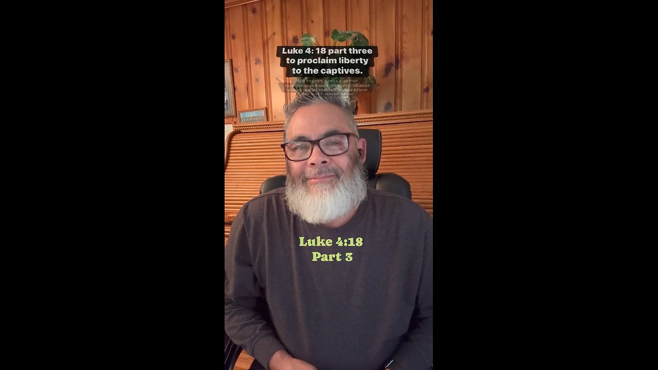 Luke 4:18 part 3