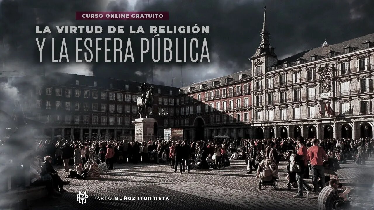 Sesión 9: La virtud de la religión y la esfera pública