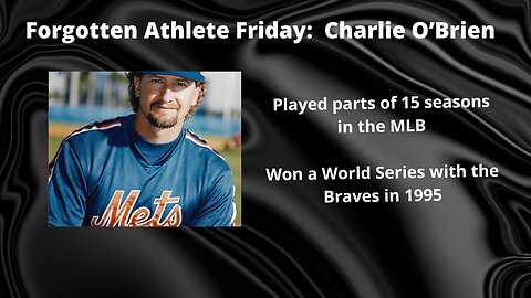 Forgotten Athlete Friday #155: Charlie O'Brien